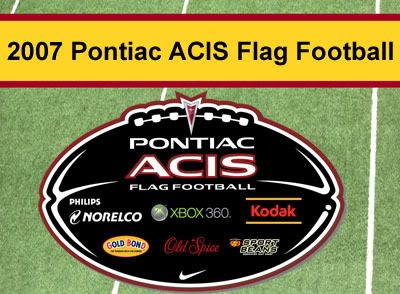 2007 Pontiac ACIS Flag Football 2007 Pontiac ACIS Flag Football
