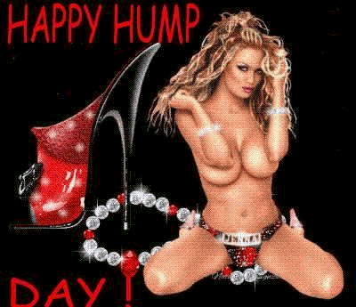 HUMP DAY Pictures, Images and Photos