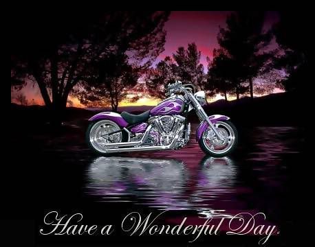 have a wonderful day motorcycle bikers