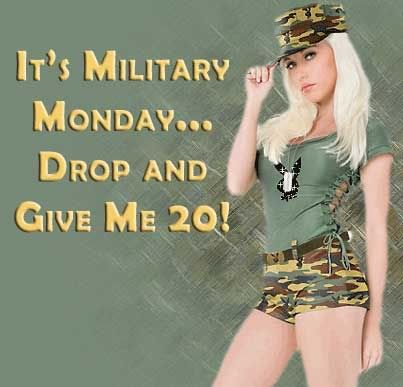military monday drop and give me 20