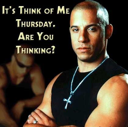 it's think of me thursday are you thinking vin diesel