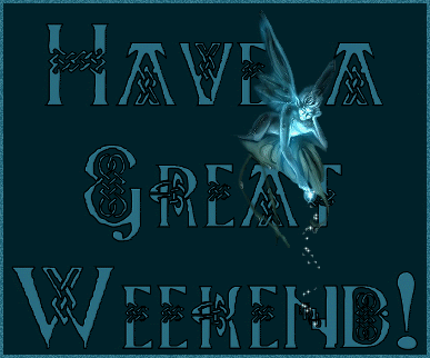 have a great weekend fairy