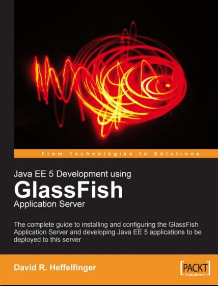 Java EE 5 Development using GlassFish Application Server