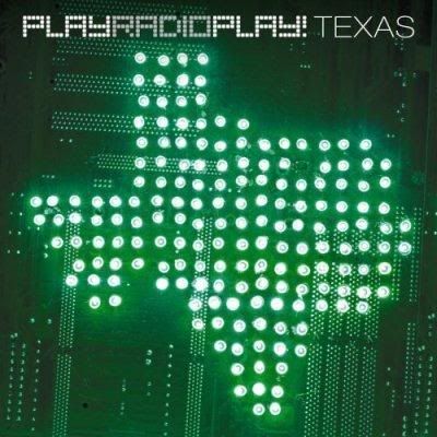 Playradioplay!! - Texas (2008)